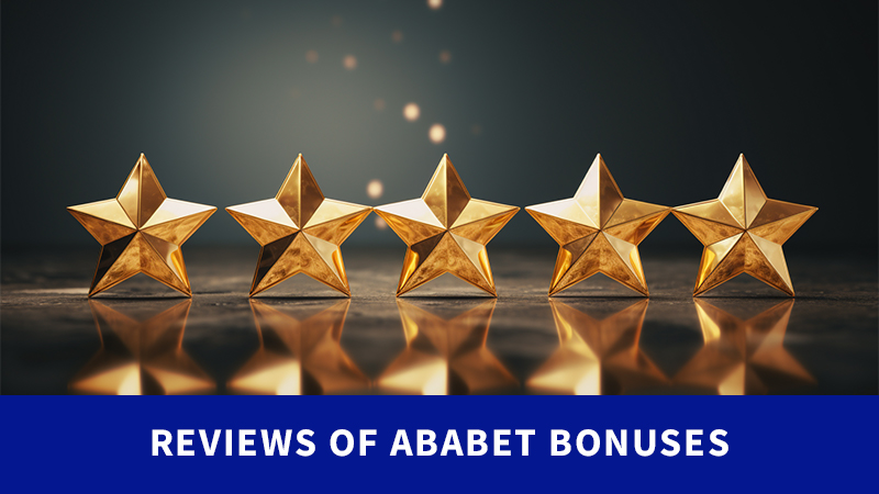 Reviews of Ababet Bonuses
